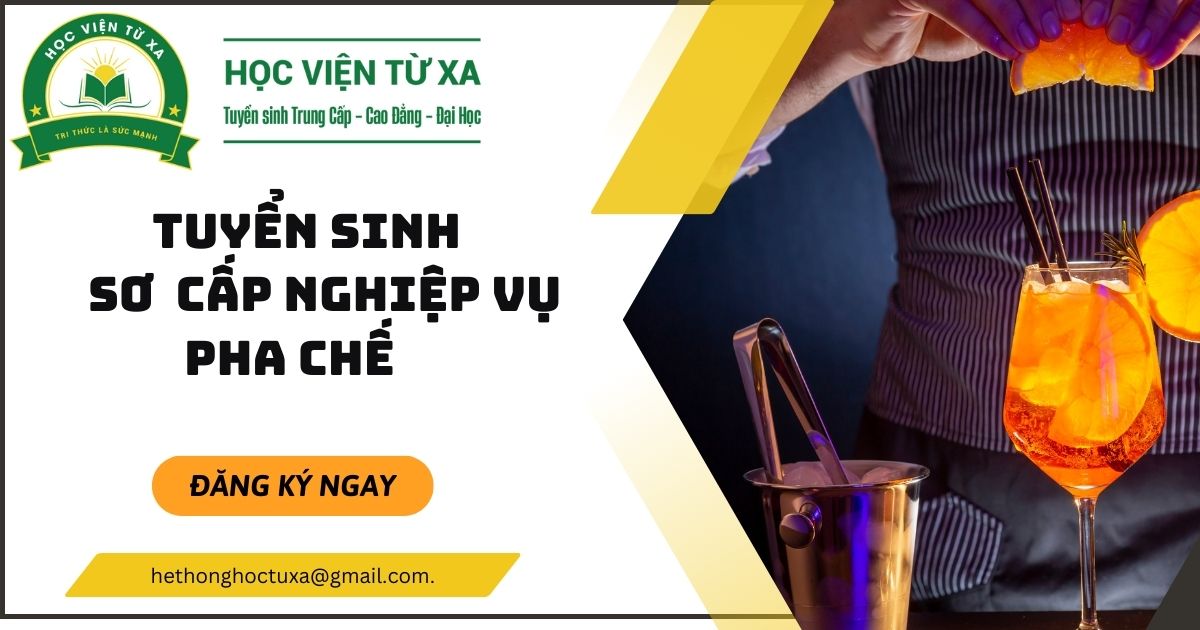 Chương trình đào tạo Sơ cấp nghiệp vụ Pha chế - Học pha chế từ cơ bản đến chuyên sâu