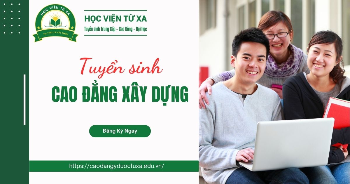 Tuyển sinh Cao đẳng Xây dựng