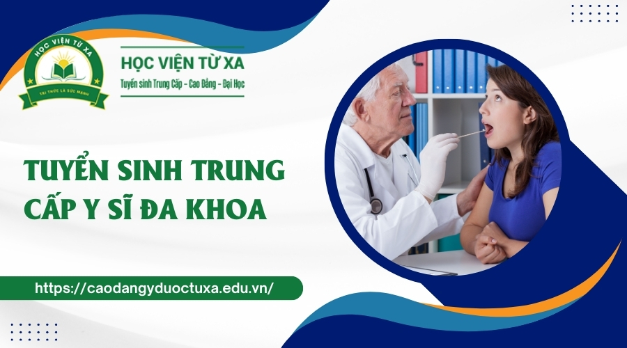 Tuyển sinh Trung cấp Y sĩ đa khoa