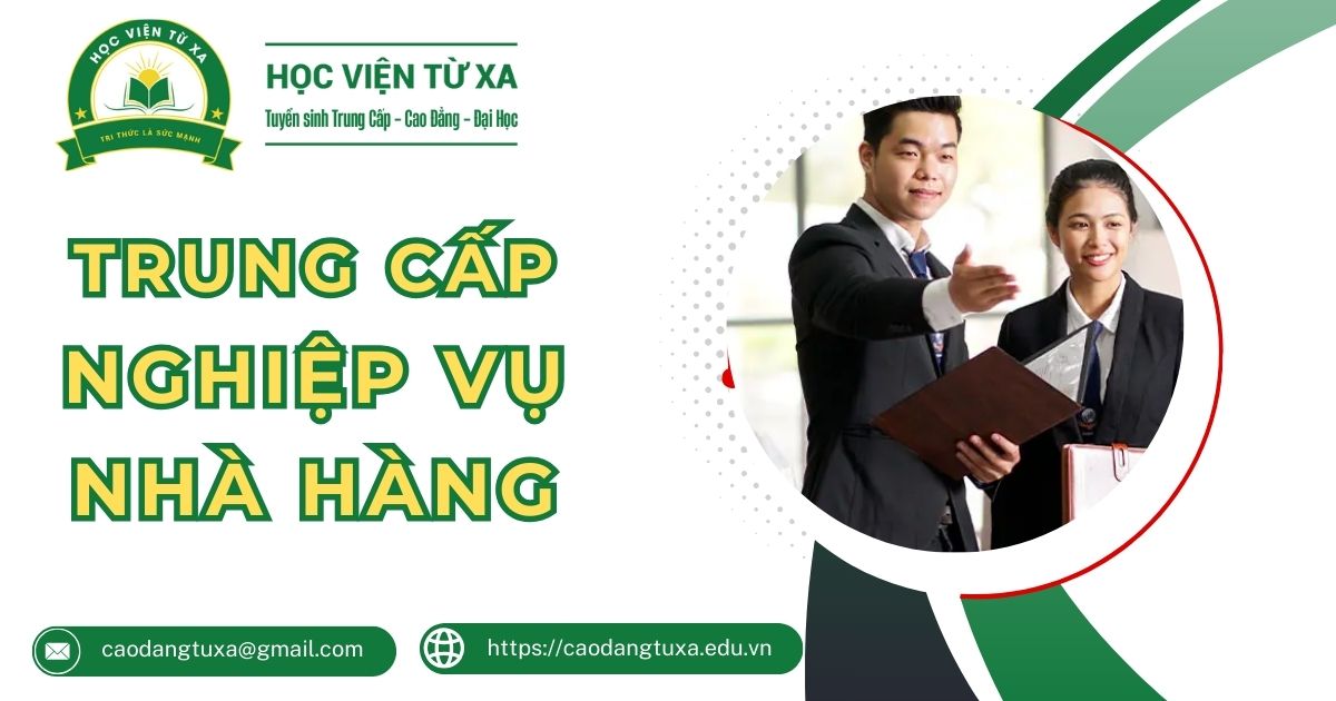 Tuyển sinh Trung cấp Nghiệp vụ nhà hàng cập nhật năm 2024