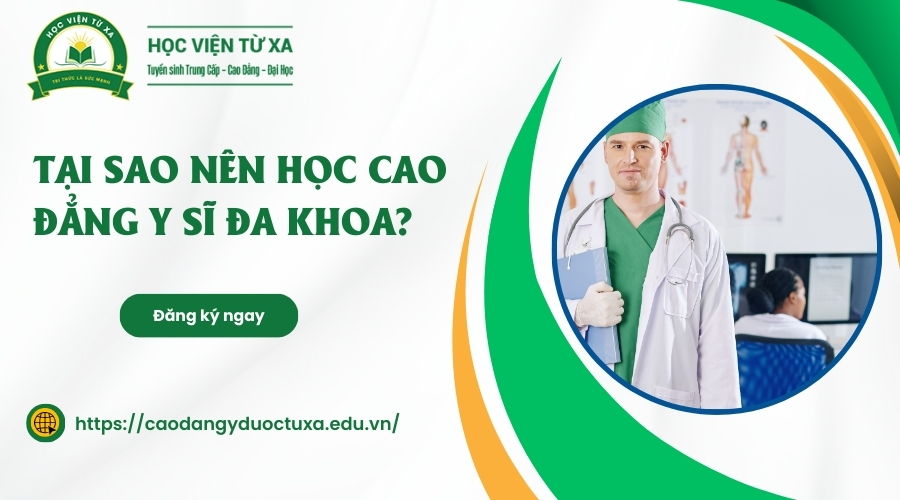 Tại sao nên học Cao đẳng Y sĩ đa khoa?