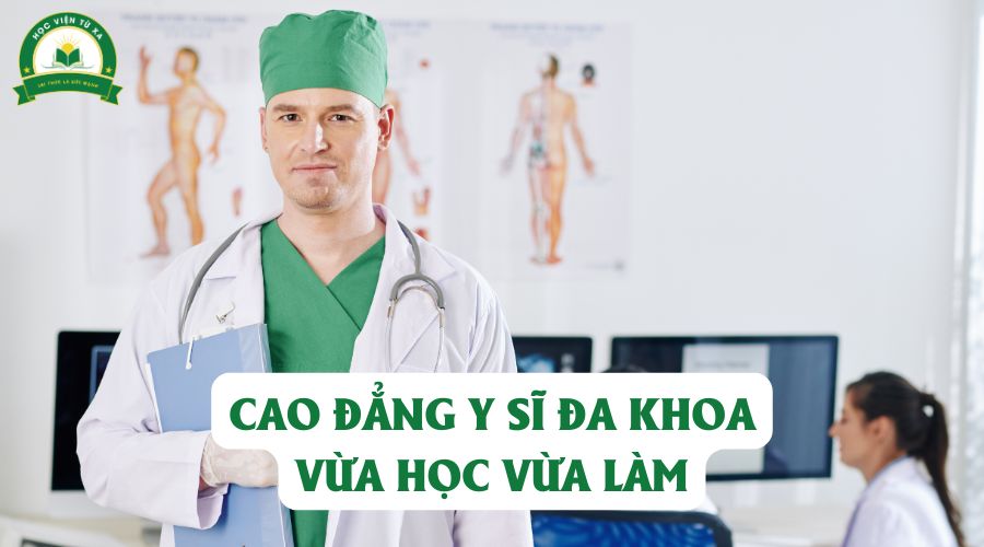 Học Cao đẳng Y sĩ đa khoa vừa học vừa làm