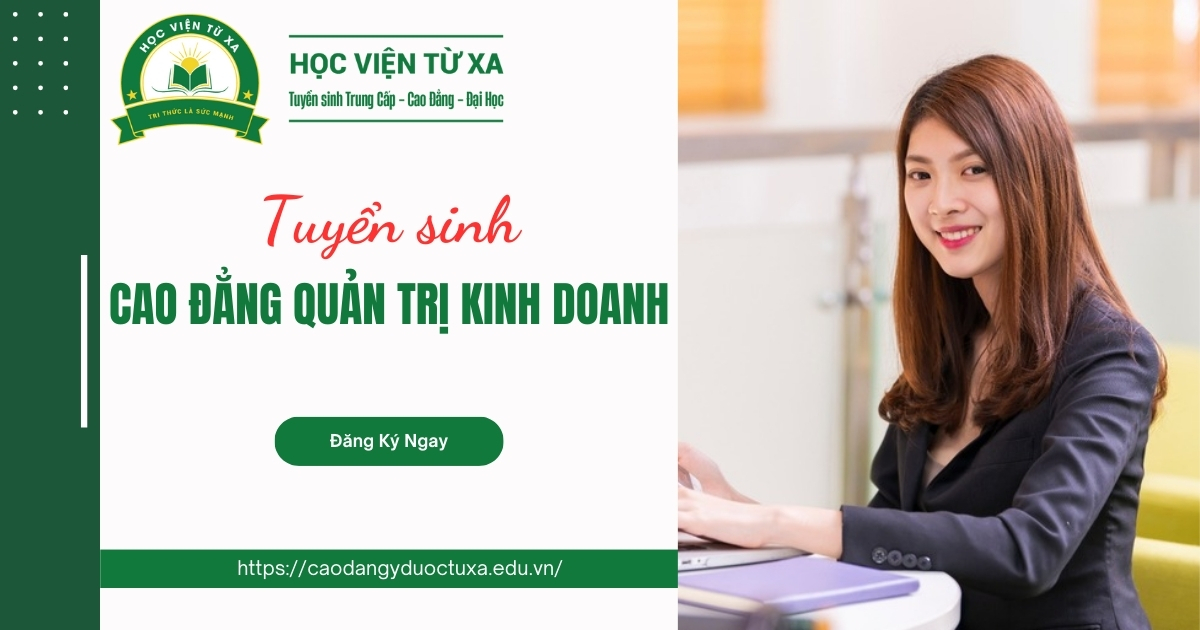 Tuyển sinh Cao đẳng Quản trị kinh doanh