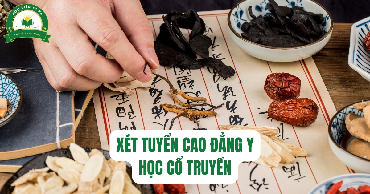 Xét tuyển Cao đẳng Y học cổ truyền