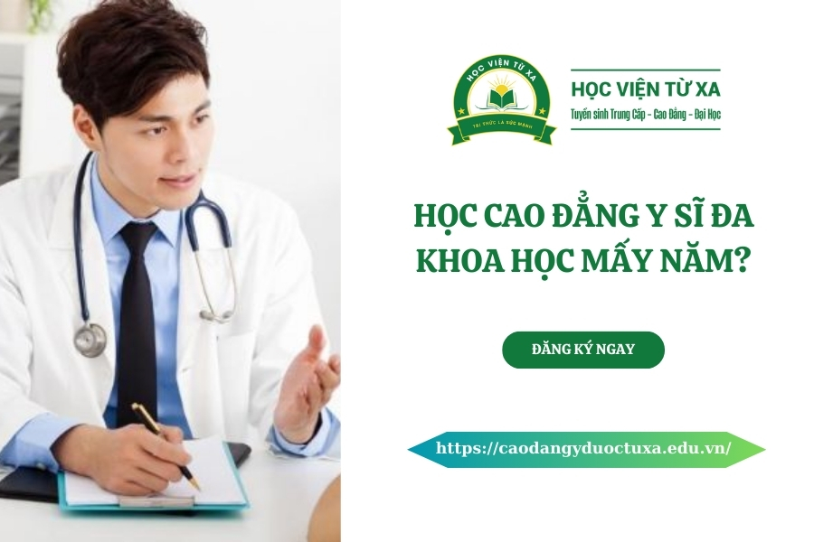 Học Cao đẳng Y sĩ đa khoa học mấy năm?