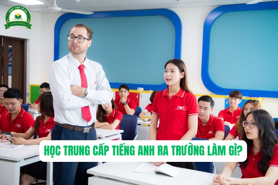 Học Trung cấp Tiếng Anh ra trường làm gì?