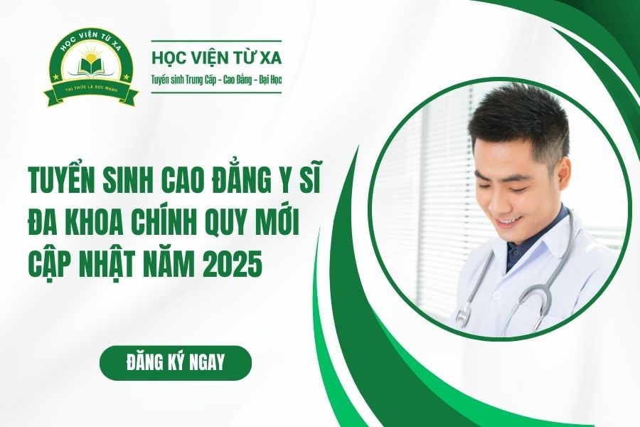 Tuyển sinh Cao đẳng Y Sĩ đa khoa chính quy mới cập nhật năm 2025