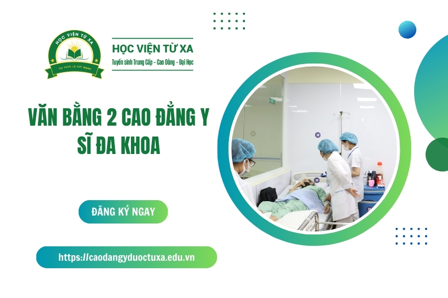 Cơ hội việc làm rộng mở với Văn bằng 2 Cao đẳng Y sĩ đa khoa mới cập nhật