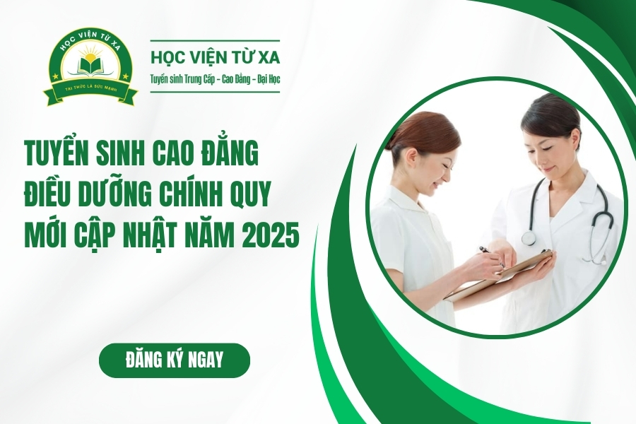 Tuyển sinh Cao đẳng Điều Dưỡng chính quy mới cập nhật năm 2025