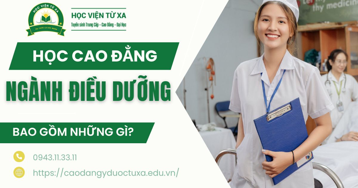 Học Cao đẳng Điều dưỡng bao gồm những gì?