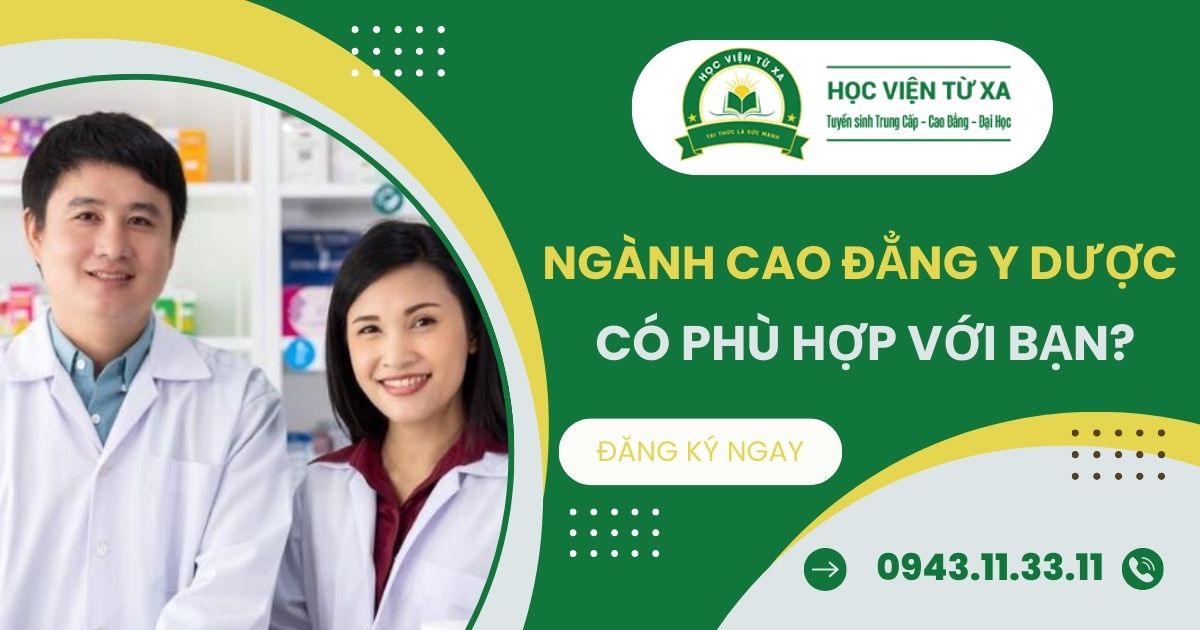 Ngành Cao đẳng Y Dược có phù hợp với bạn?
