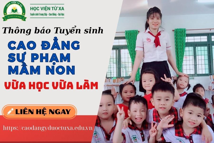 Tuyển sinh Cao đẳng Sư phạm Mầm non Vừa học vừa làm mới nhất [ ĐANG XÉT TUYỂN ]