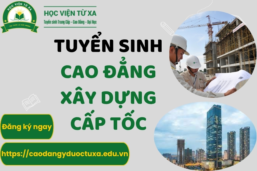 Tuyển sinh Cao đẳng xây dựng cấp tốc
