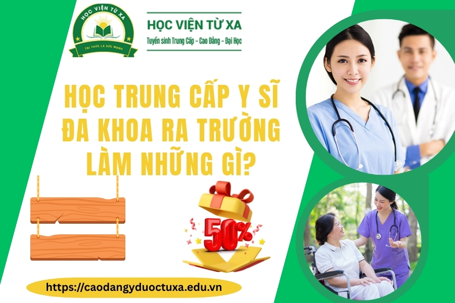 Học Trung cấp Y sĩ đa khoa ra trường làm những gì?