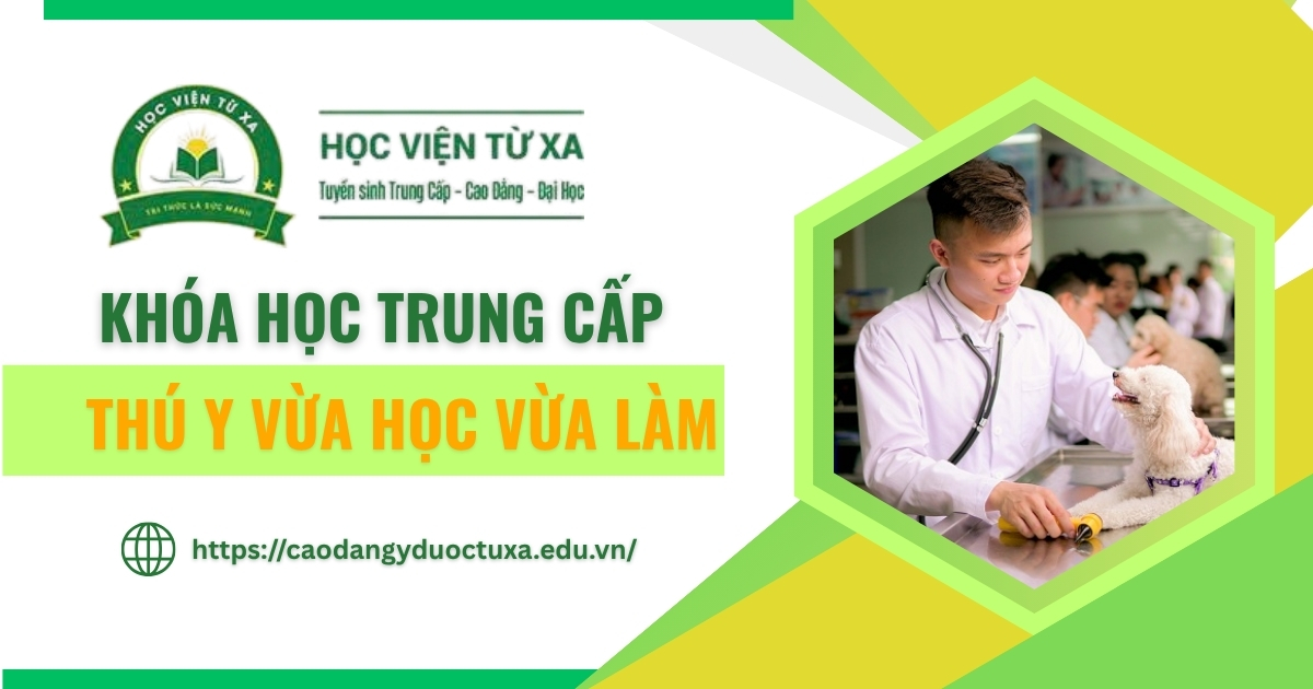 Trung cấp Thú Y vừa học vừa làm