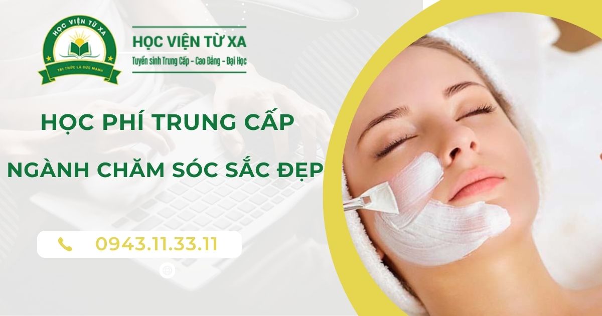 Học phí khóa học Trung cấp Chăm sóc sắc đẹp tại Long An
