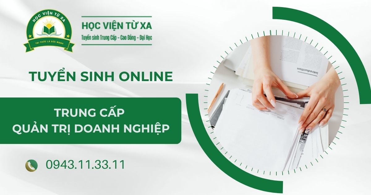 Tuyển sinh Trung cấp Quản trị doanh nghiệp vừa và nhỏ online mới nhất