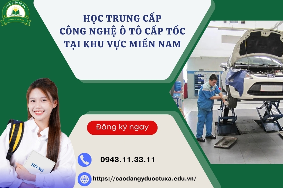 Học Trung cấp Công nghệ ô tô Cấp tốc tại khu vực miền Nam