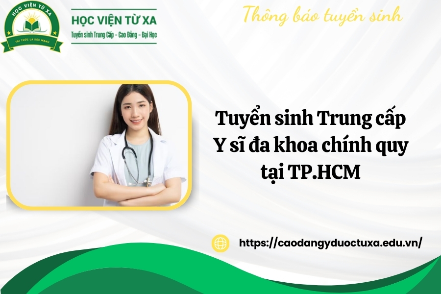 Tuyển sinh Trung cấp Y sĩ đa khoa chính quy tại TP.HCM