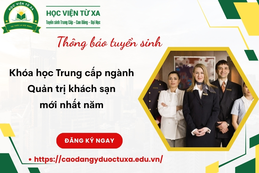 Khóa học Trung cấp ngành Quản trị khách sạn mới nhất năm