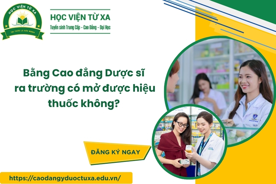 Bằng Cao đẳng Dược sĩ ra trường có mở được hiệu thuốc không?