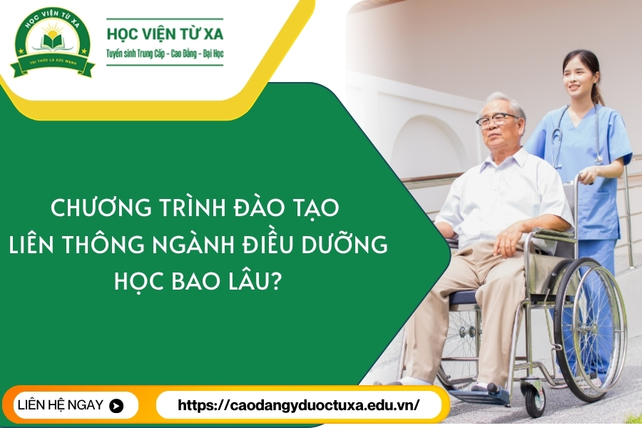 Chương trình đào tạo liên thông ngành Điều dưỡng học bao lâu?