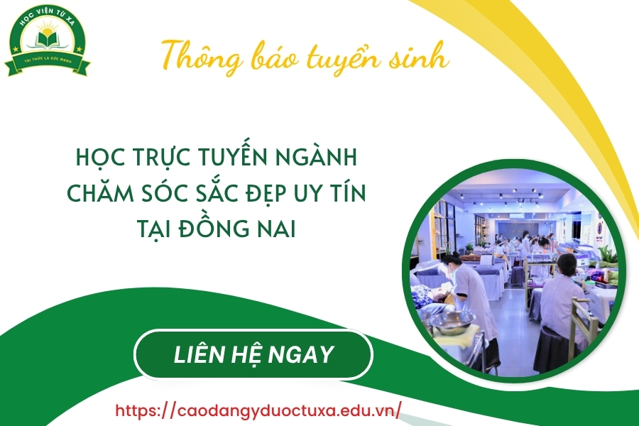 Học trực tuyến ngành Chăm sóc sắc đẹp uy tín tại Đồng Nai