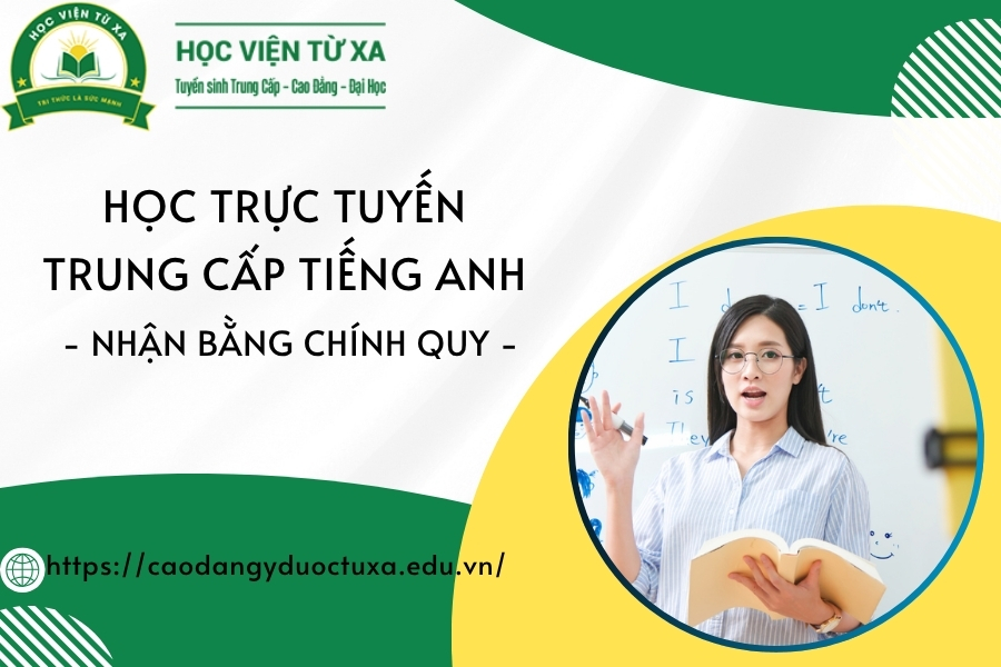 Học trực tuyến Trung cấp Tiếng Anh - Nhận bằng chính quy