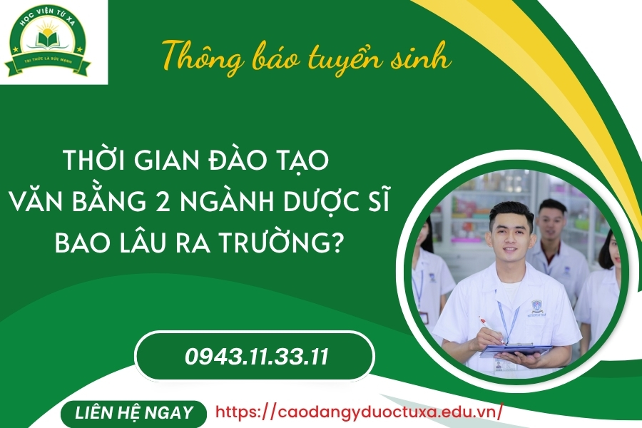 Thời gian đào tạo Văn bằng 2 ngành Dược sĩ bao lâu ra trường?