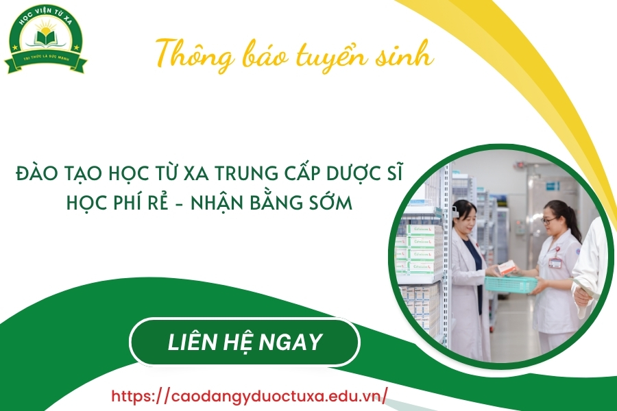 Đào tạo học từ xa Trung cấp Dược sĩ - Học phí rẻ - Nhận bằng sớm