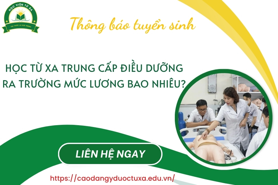 Học từ xa Trung cấp Điều dưỡng ra trường mức lương bao nhiêu?