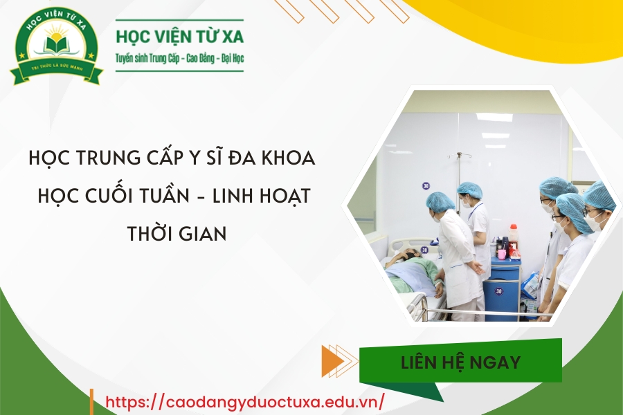 Học Trung cấp Y sĩ đa khoa học cuối tuần - Linh hoạt thời gian