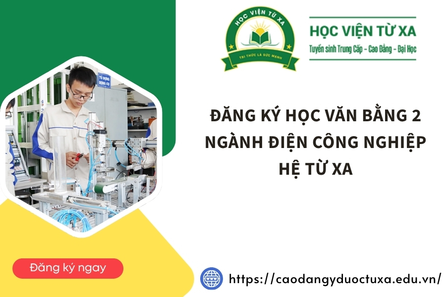 Đăng ký học Văn bằng 2 ngành Điện công nghiệp hệ Từ xa