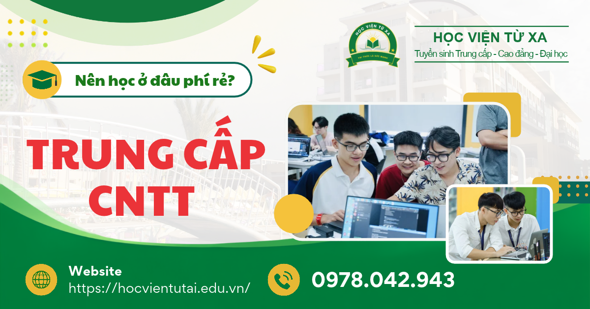 Học trung cấp CNTT ở đâu phí rẻ?