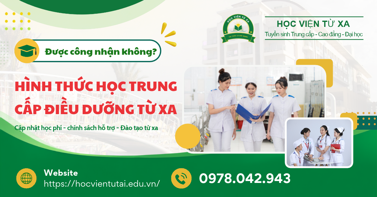 Hình thức học Trung cấp Điều dưỡng từ xa có được công nhận không?
