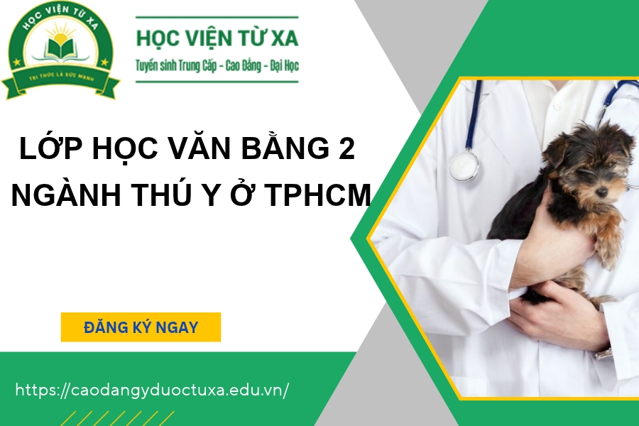 Lớp học Văn bằng 2 ngành Thú y ở TPHCM